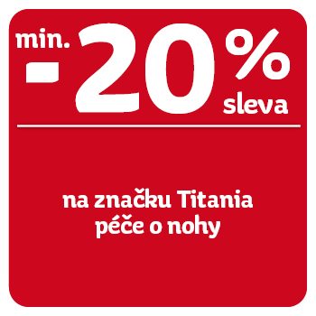 Využijte neklubové nabídky - sleva min. 20% na péči o nohy značky Titania!