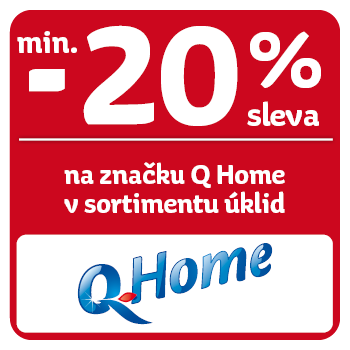 Využijte neklubové nabídky slevy min 20 % na značku Q Home v sortimentu úklid!