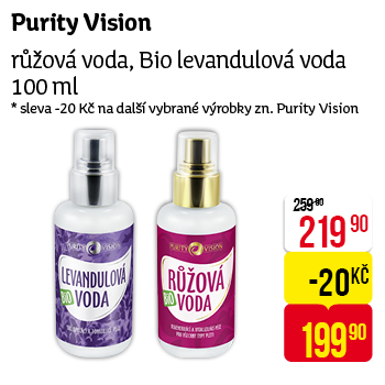 Purity Vision -   růžová voda, Bio levandulová voda 100 ml